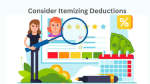 Consider Itemizing Deductions: