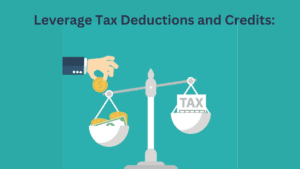 Leverage Tax Deductions and Credits: