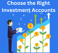 Choose the Right Investment Accounts