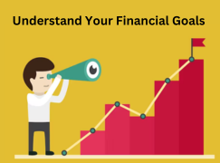 Understand Your Financial Goals