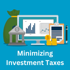 Minimizing investment taxes