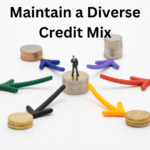 Maintain a Diverse Credit Mix