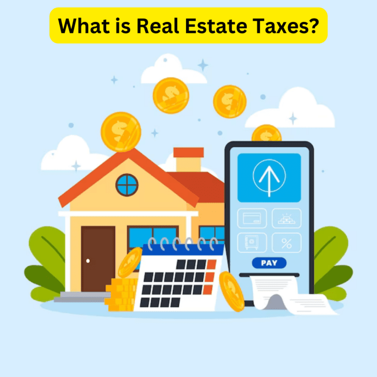 What is Real Estate Taxes?