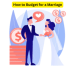 How to Budget for a Marriage