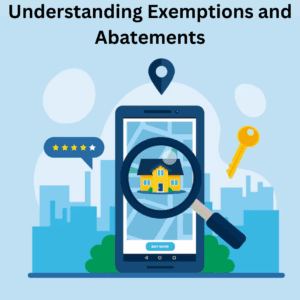 Understanding Exemptions and Abatements