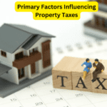 Primary Factors Influencing Property Taxes