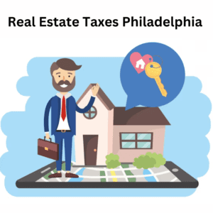 Real Estate Taxes Philadelphia