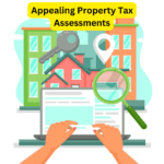 Appealing Property Tax Assessments