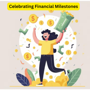 Celebrating Financial Milestones