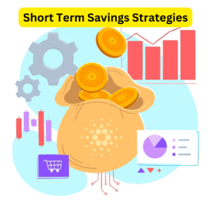 Short Term Savings Strategies