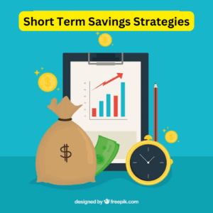 Short Term Savings Strategies 