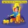 High Net Worth Financial Planning