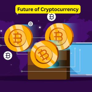 What is Cryptocurrency and How It Works